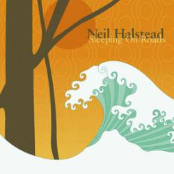 Neil Halstead : Sleeping on Roads